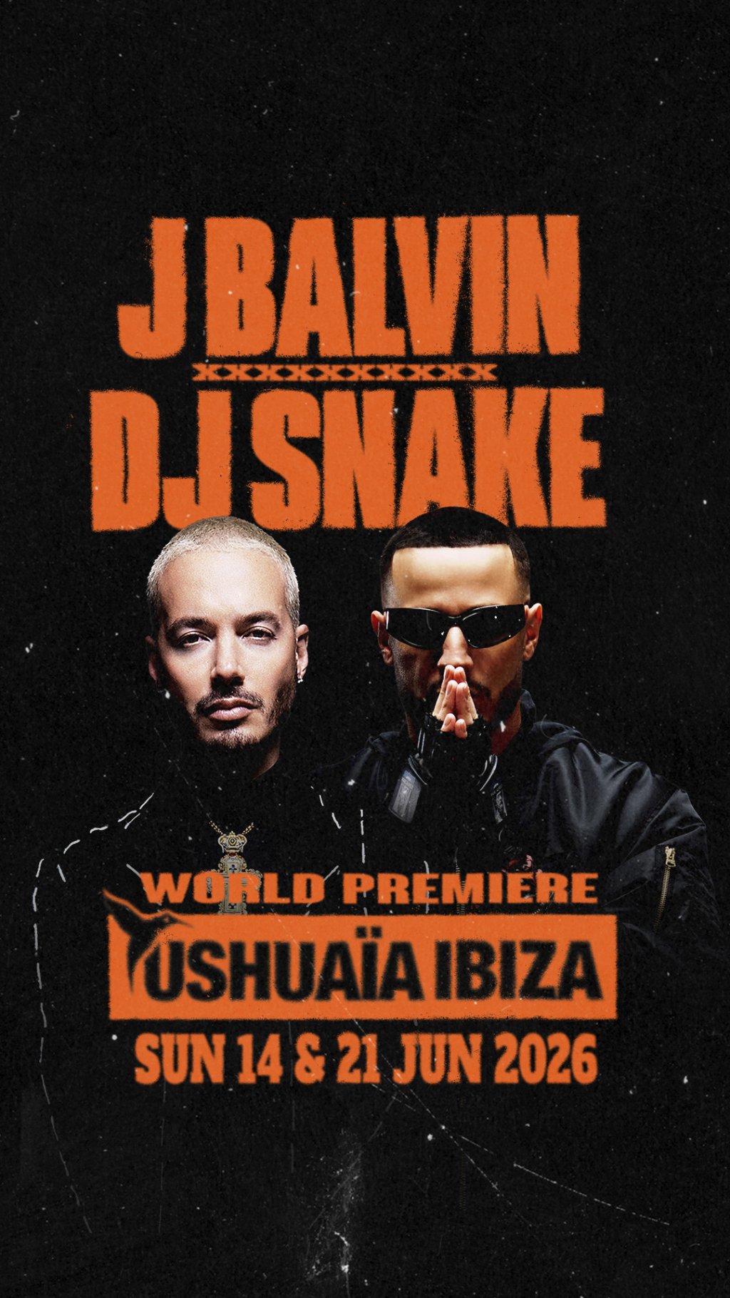 J Balvin and DJ Snake. Ushuaia Ibiza, 2026.