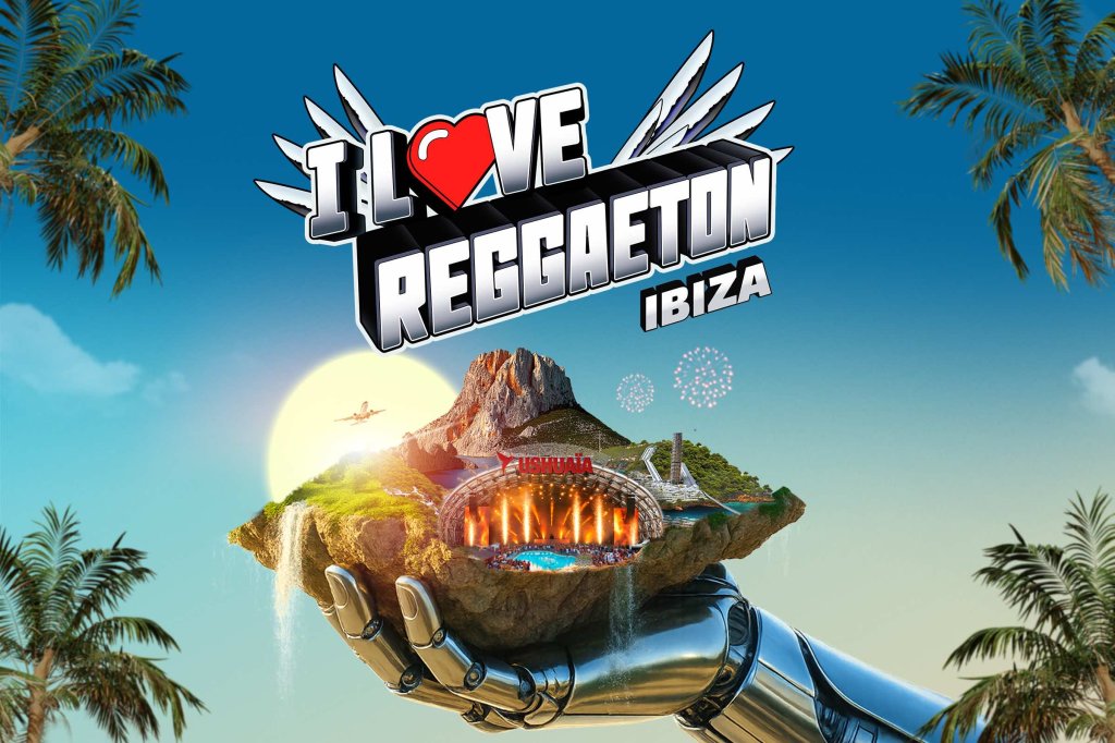 I Love Reggaeton. Ushuaïa Ibiza. 16th September.